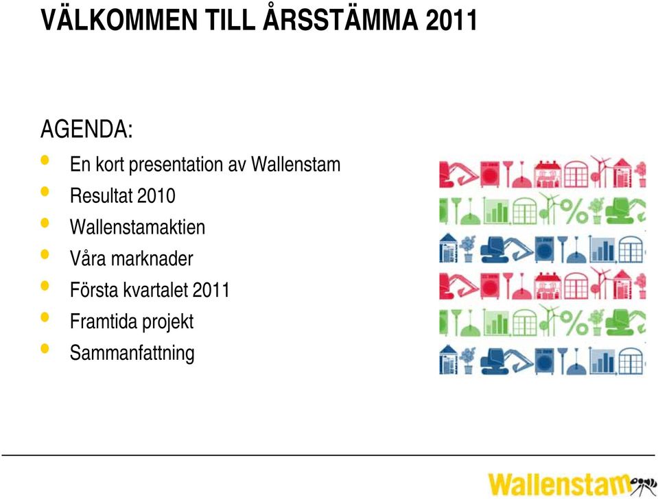 2010 Wallenstamaktien Våra marknader