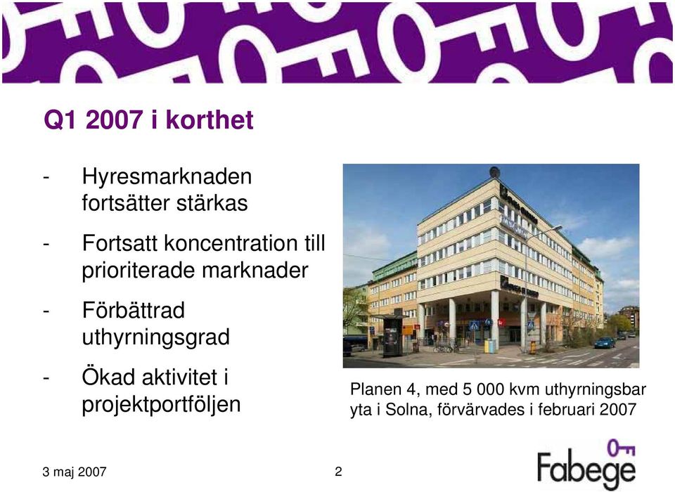 uthyrningsgrad - Ökad aktivitet i projektportföljen Planen 4, med