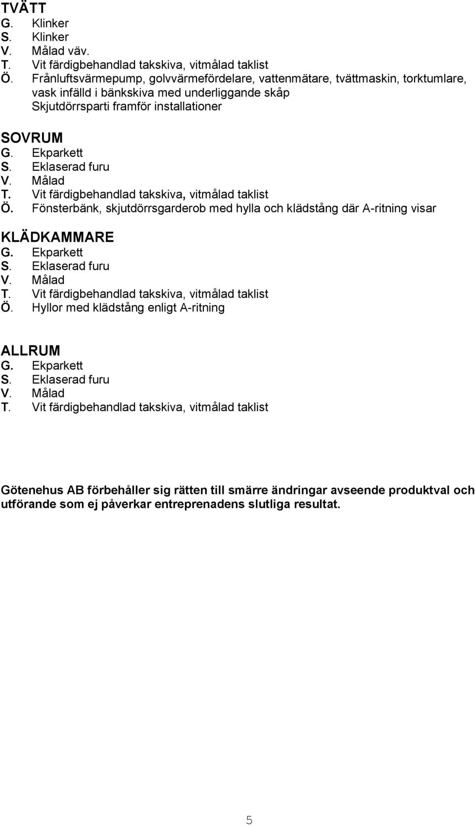 skåp Skjutdörrsparti framför installationer SOVRUM Ö.