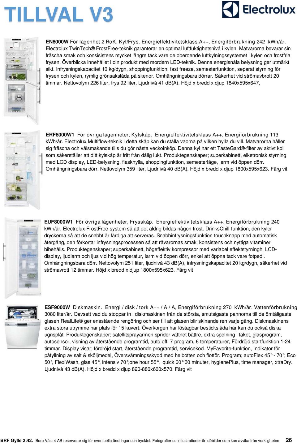 Denna energisnåla belysning ger utmärkt sikt. Infrysningskapacitet 10 kg/dygn, shoppingfunktion, fast freeze, semesterfunktion, separat styrning för frysen och kylen, rymlig grönsakslåda på skenor.