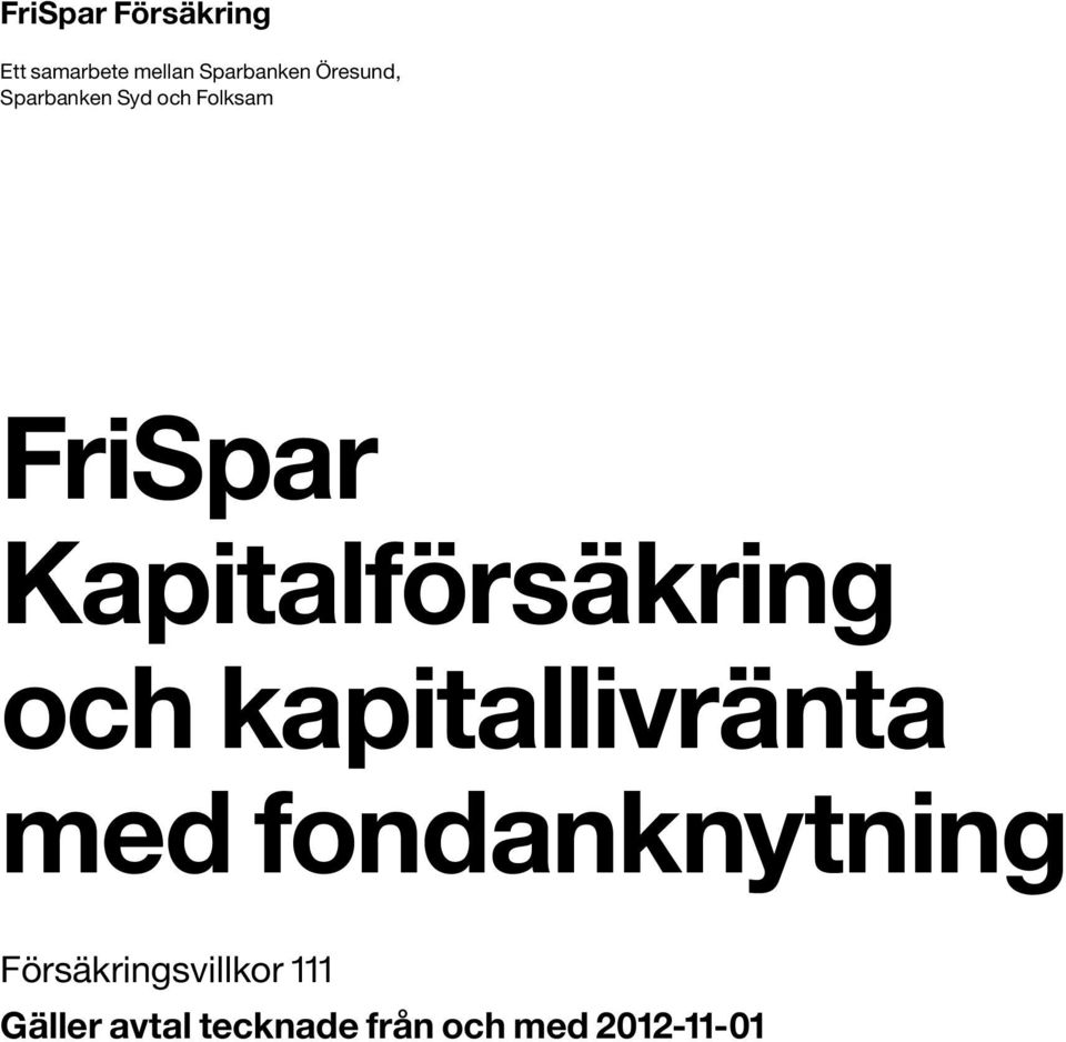 Kapitalförsäkring och kapitallivränta med