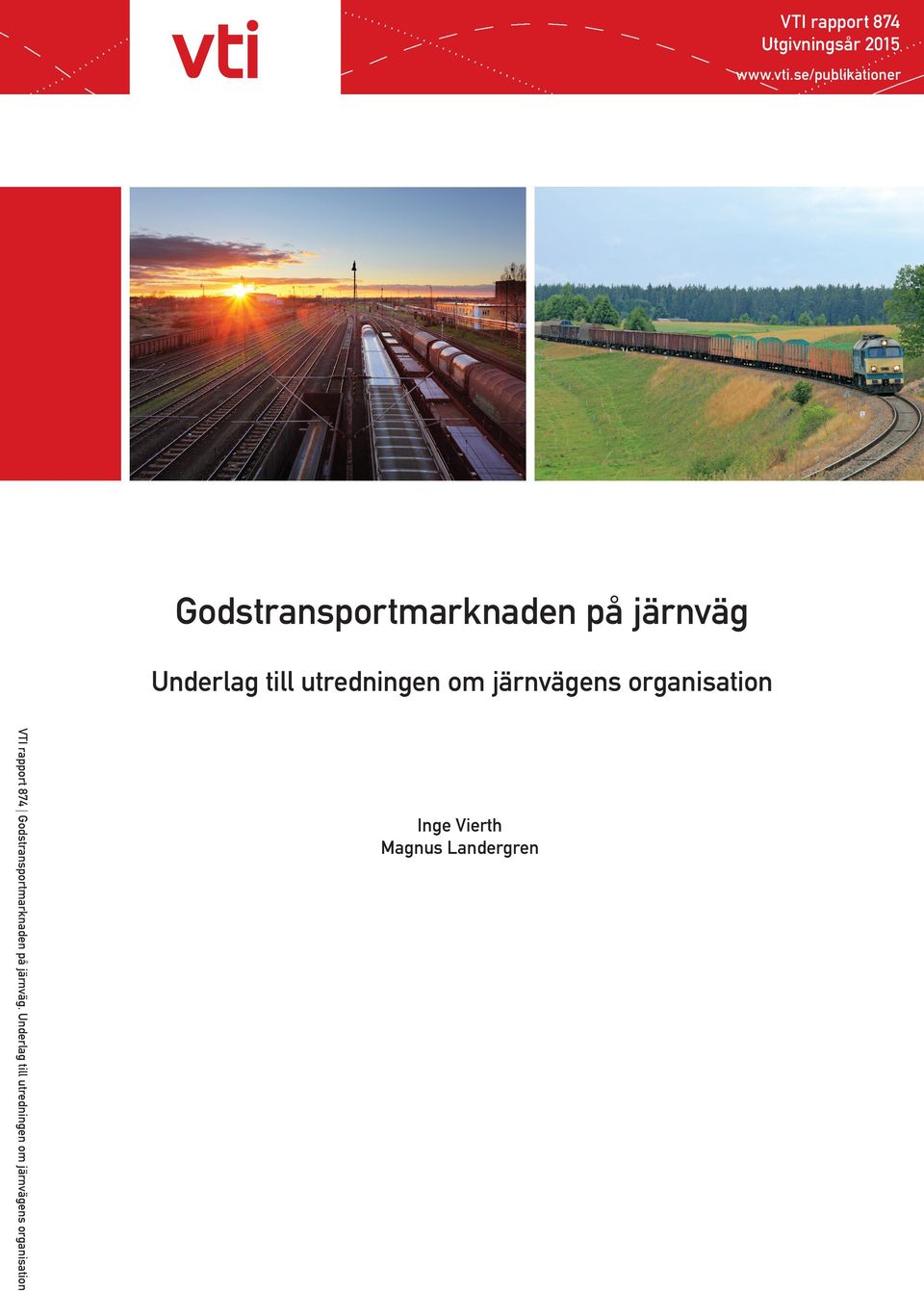 utredningen om järnvägens organisation VTI rapport 874