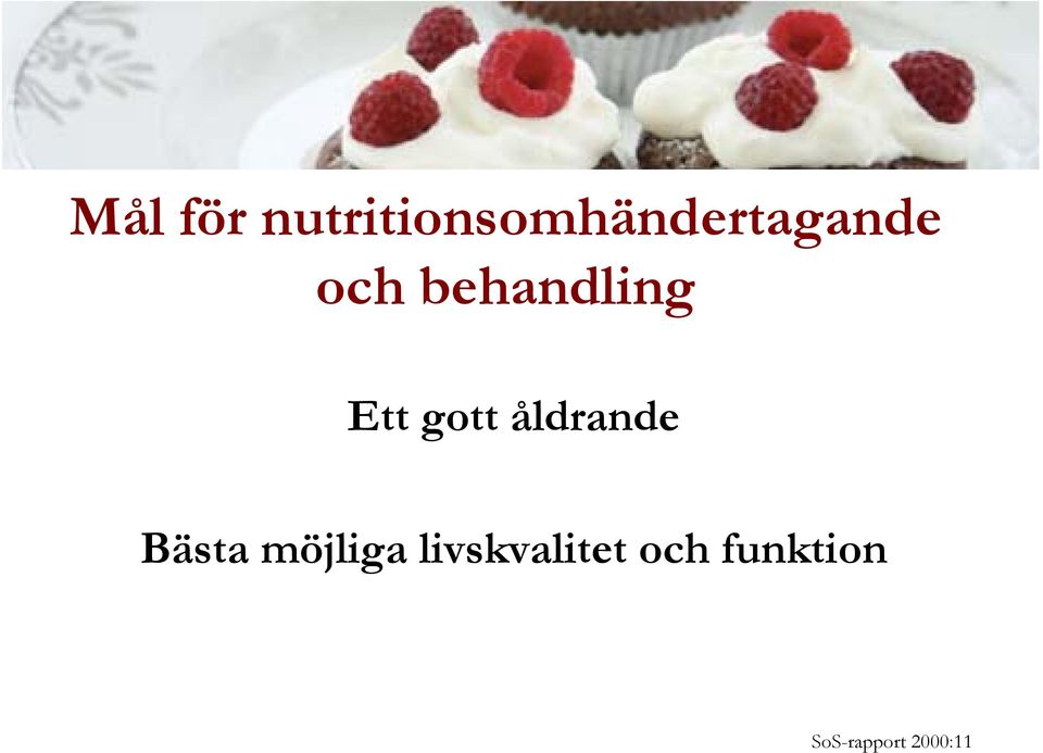 behandling Ett gott åldrande