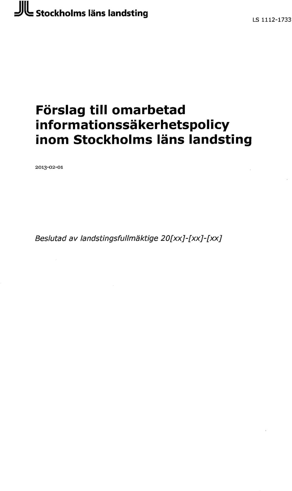 informationssäkerhetspolicy inom Stockholms