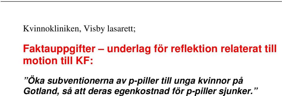 subventionerna av p-piller till unga kvinnor