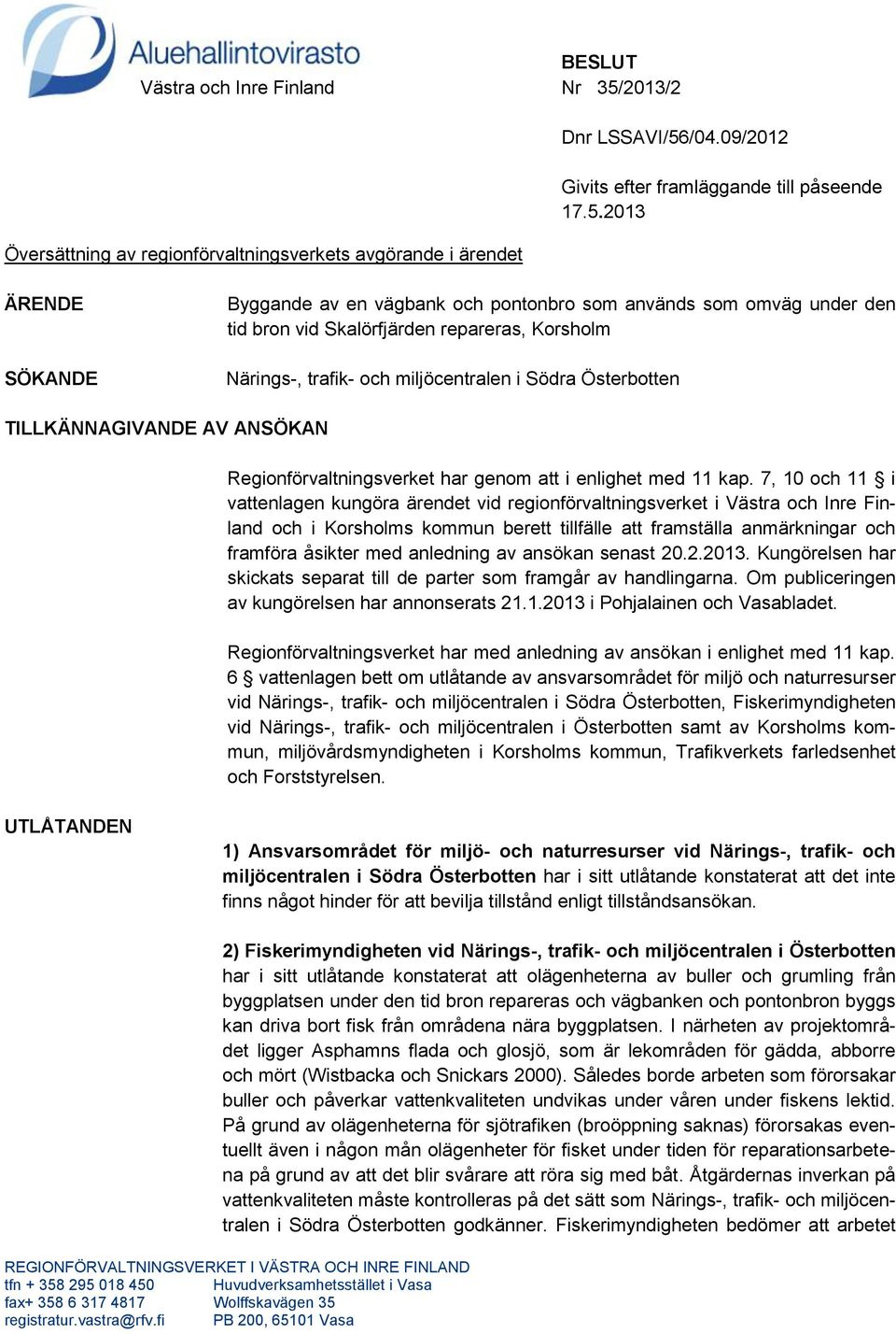 /04.09/2012 Givits efter framläggande till påseende 17.5.