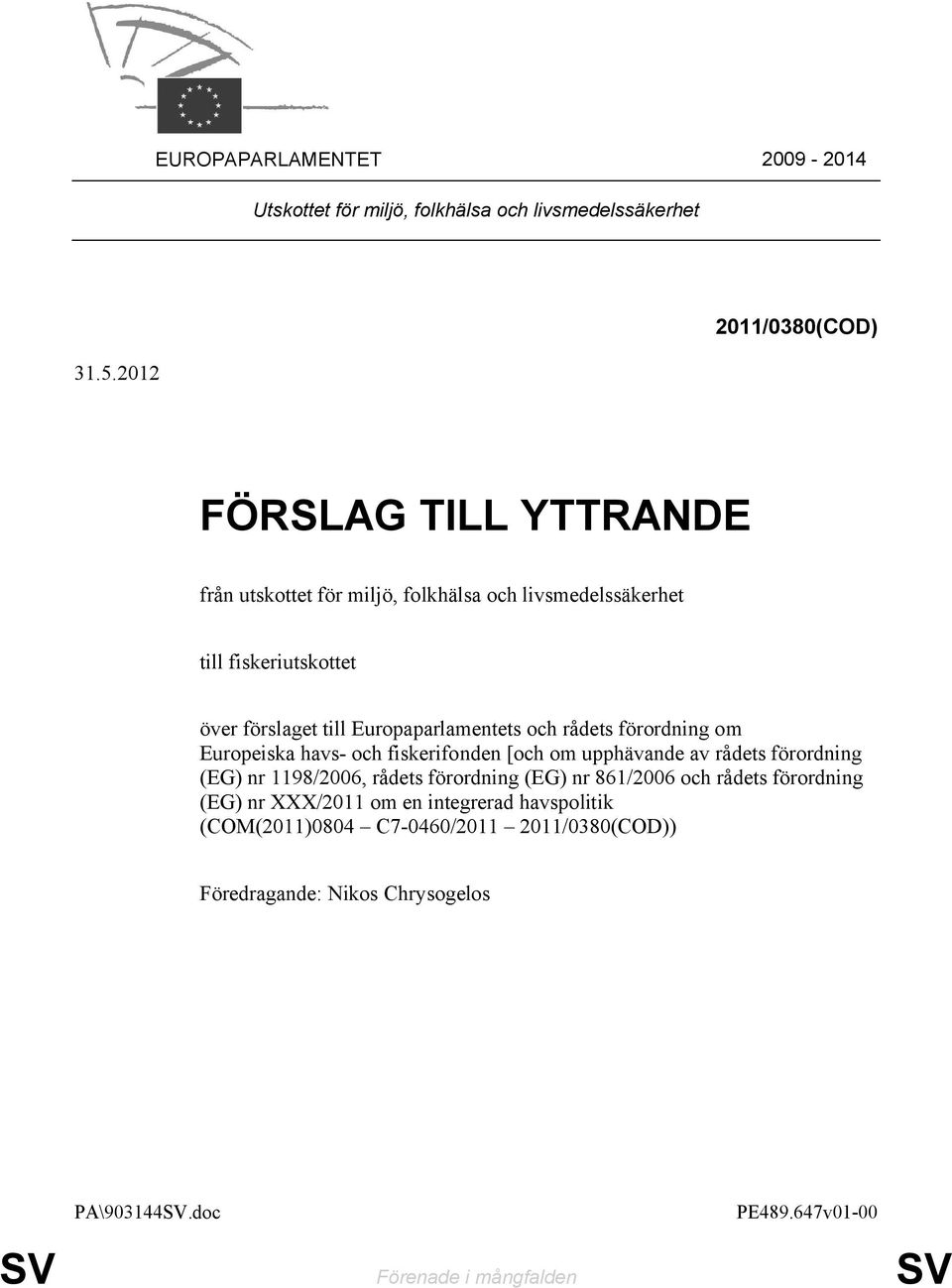 Europaparlamentets och rådets förordning om Europeiska havs- och fiskerifonden [och om upphävande av rådets förordning (EG) nr 1198/2006, rådets