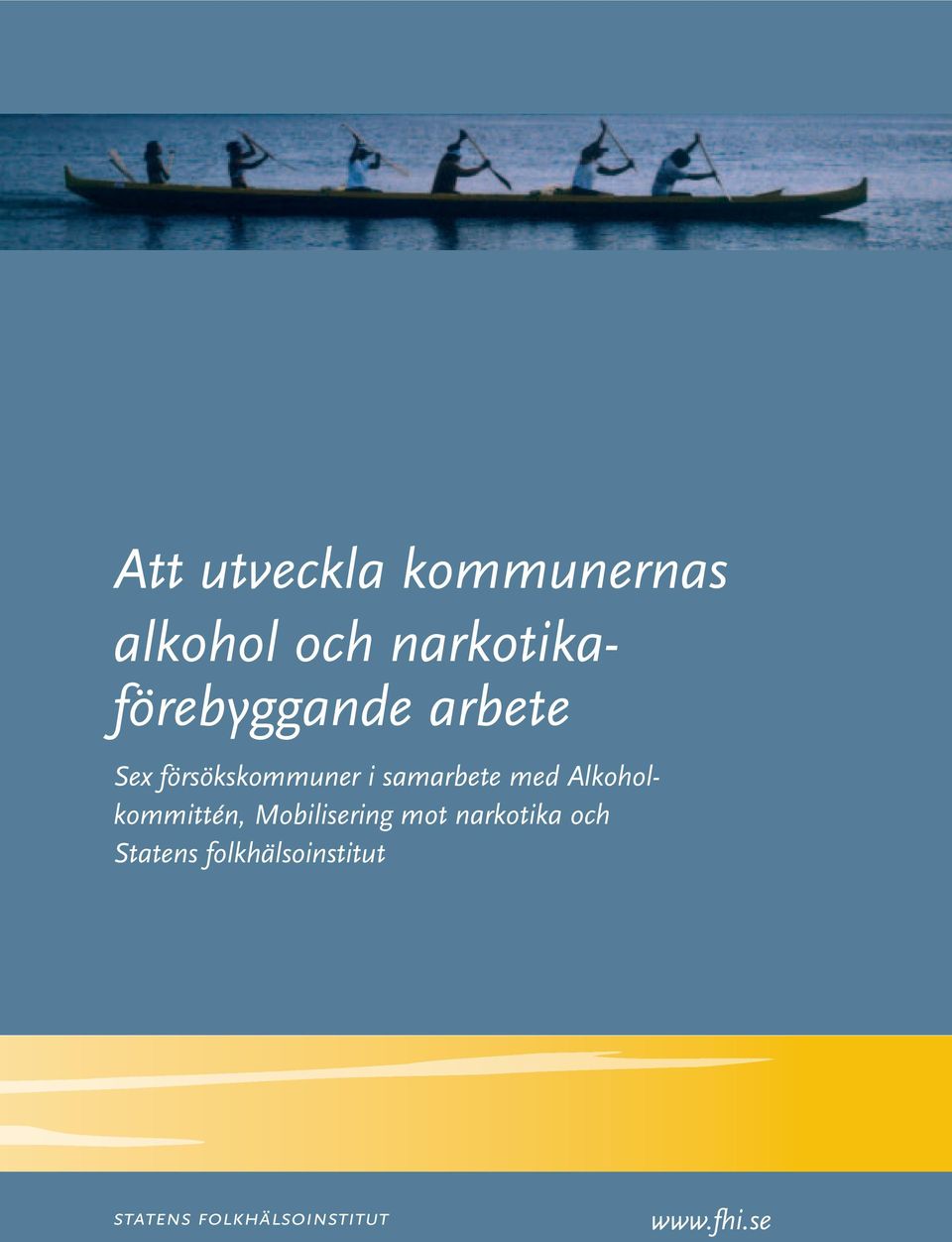 samarbete med Alkoholkommittén, Mobilisering mot
