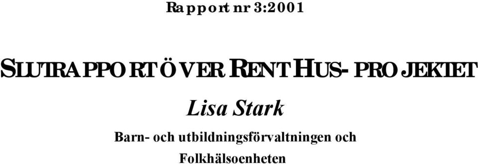 Stark Barn- och
