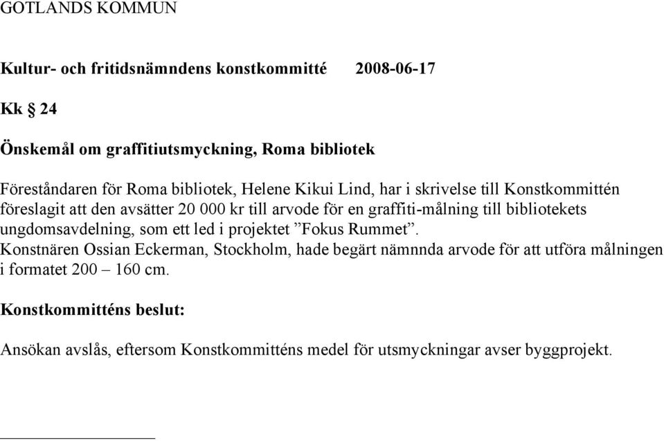 ungdomsavdelning, som ett led i projektet Fokus Rummet.