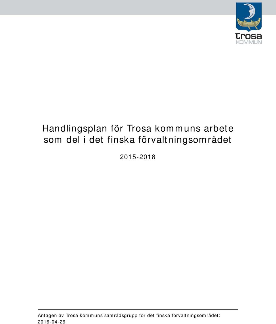 2015-2018 Antagen av Trosa kommuns