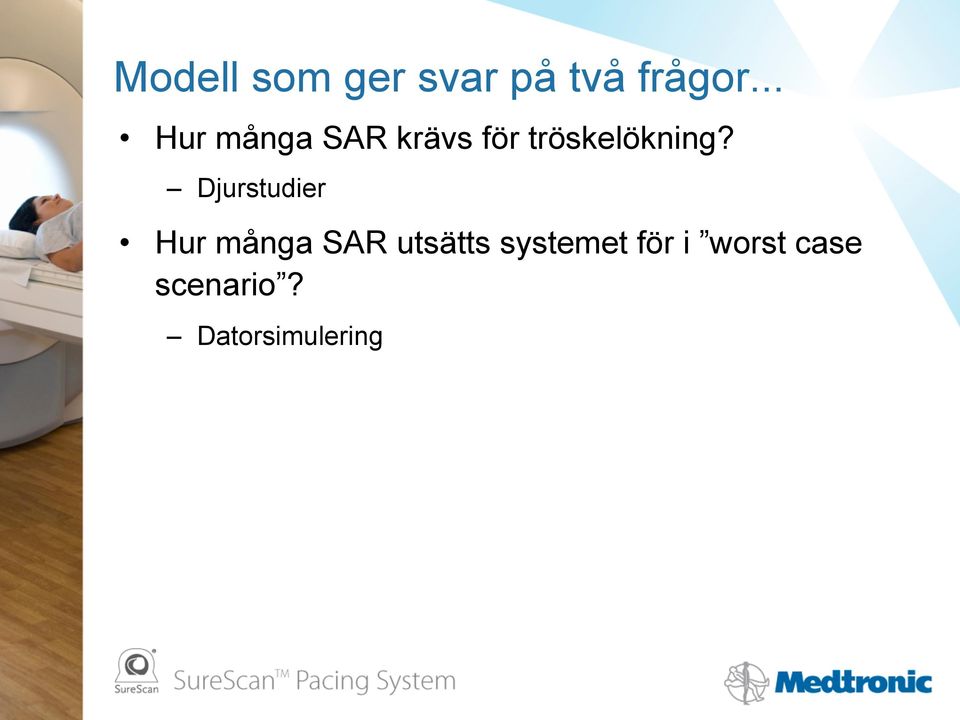 Djurstudier Hur många SAR utsätts