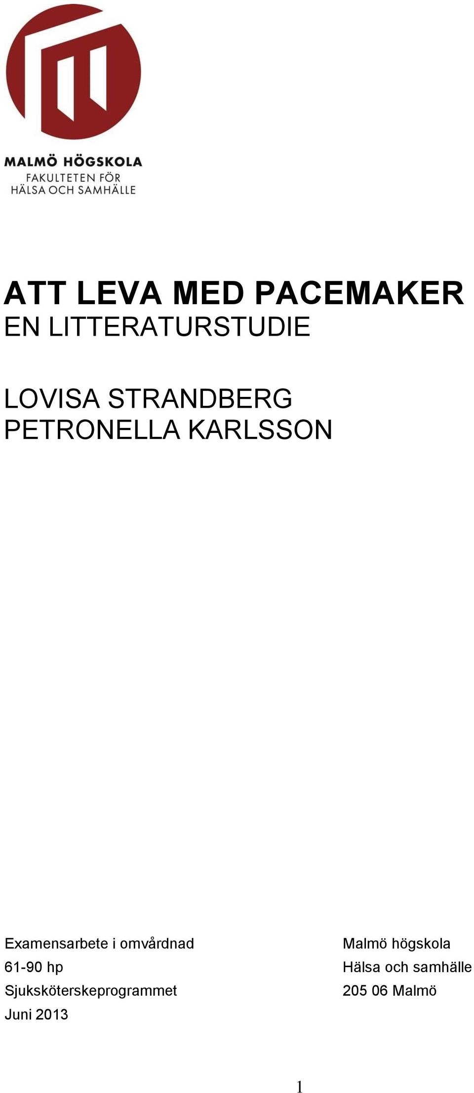 omvårdnad Malmö högskola 61-90 hp Hälsa och