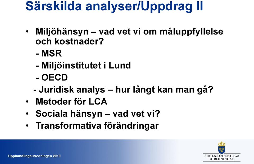 - MSR - Miljöinstitutet i Lund - OECD - Juridisk analys