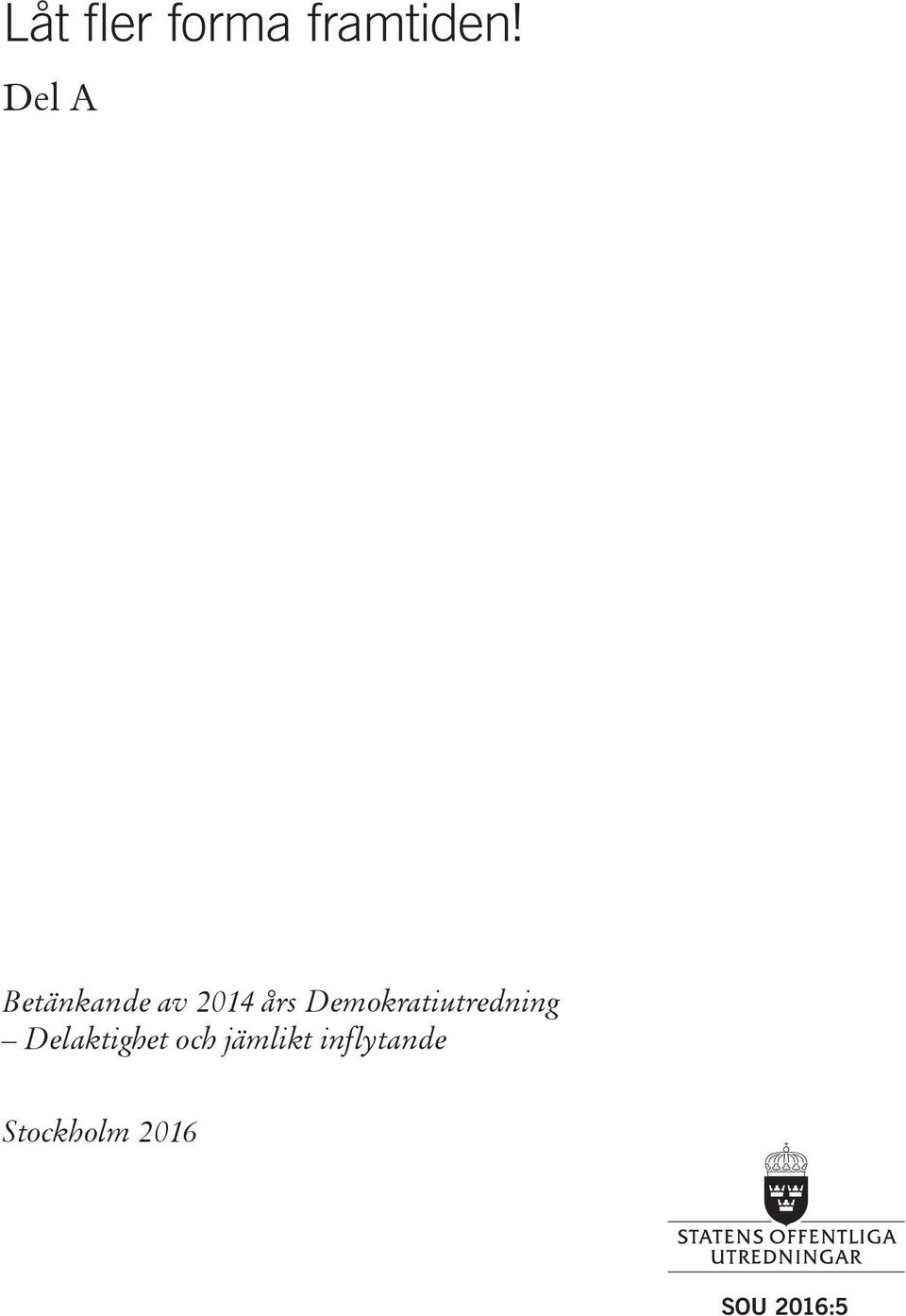 Demokratiutredning Delaktighet