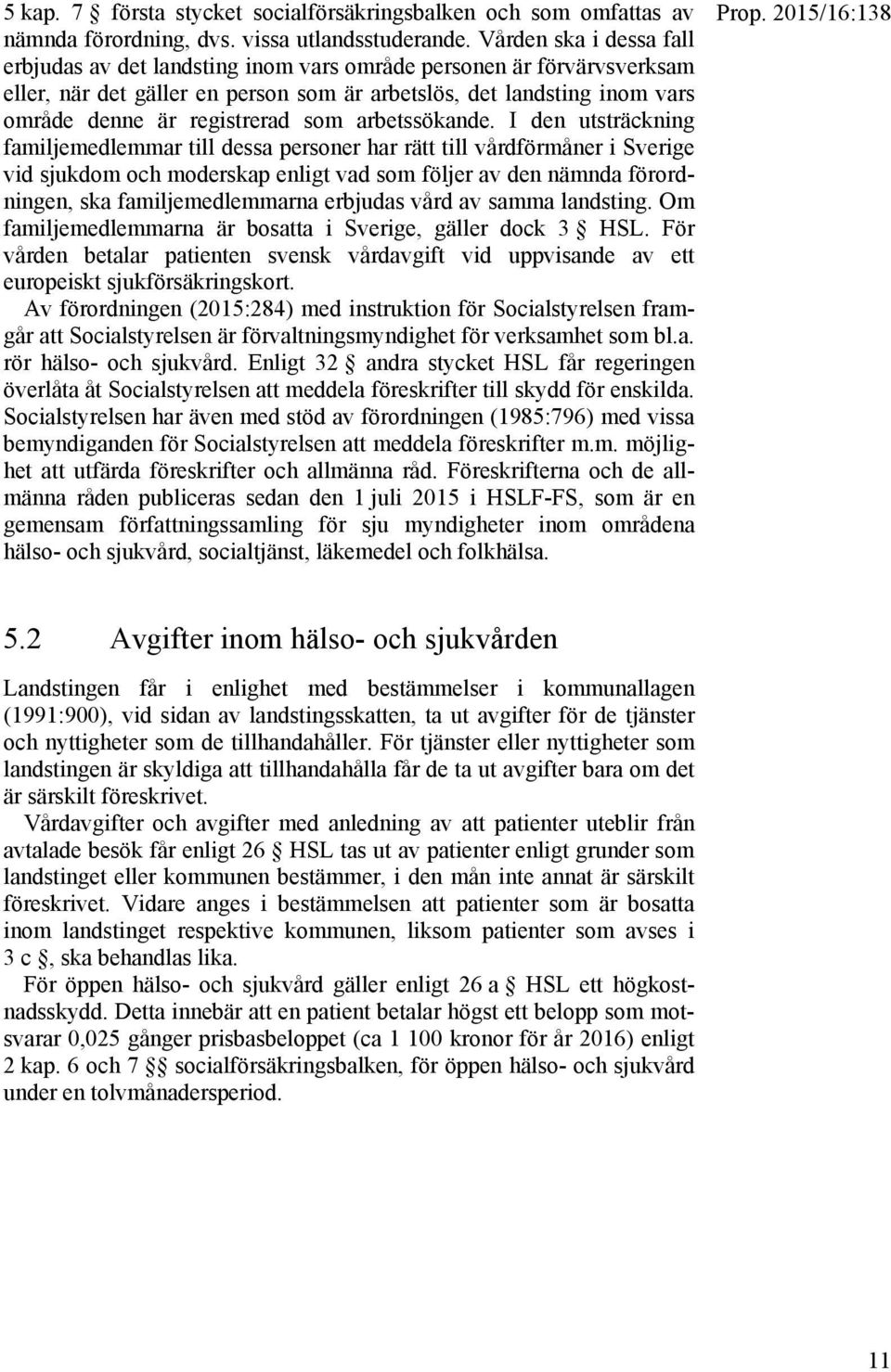 som arbetssökande.
