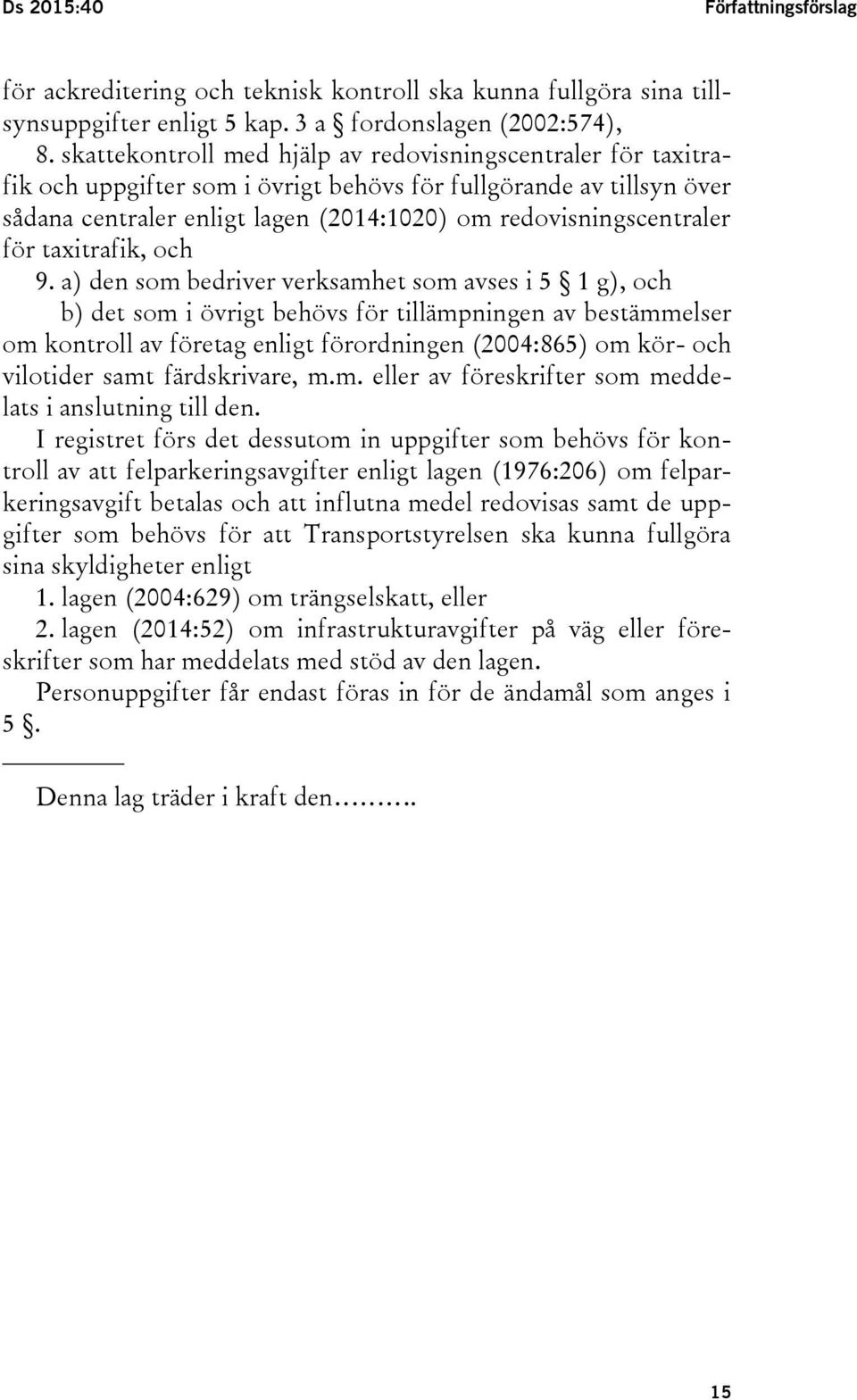 för taxitrafik, och 9.