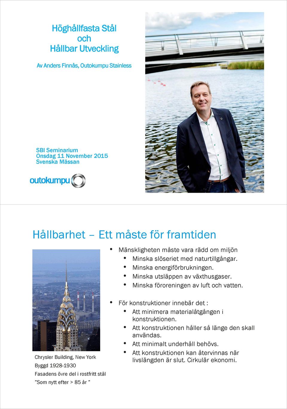 Minska föroreningen av luft och vatten.