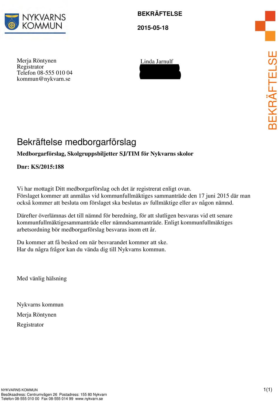 medborgarförslag och det är registrerat enligt ovan.