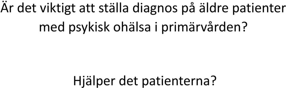 med psykisk ohälsa i