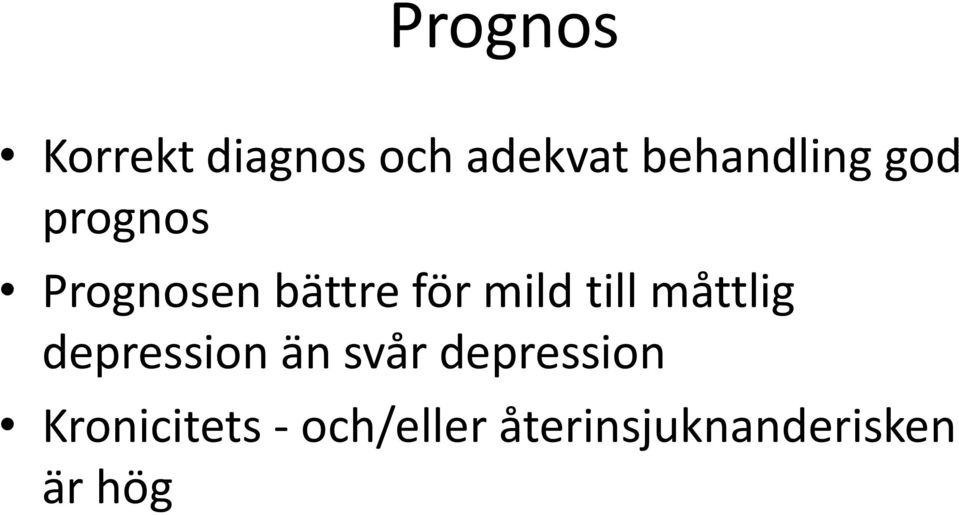 mild till måttlig depression än svår