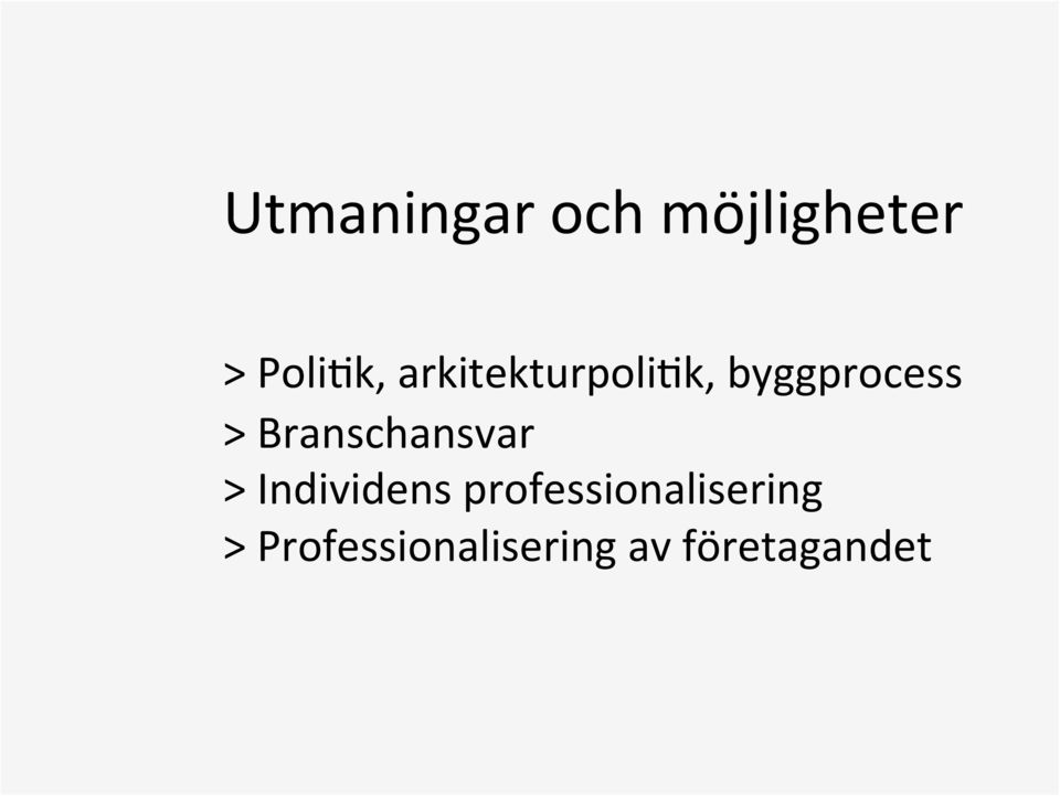 Branschansvar > Individens