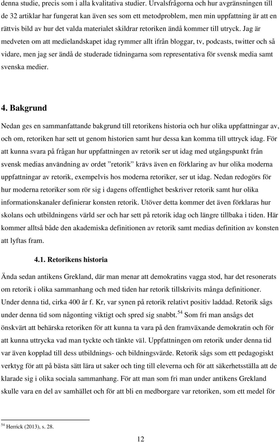 kommer till utryck.