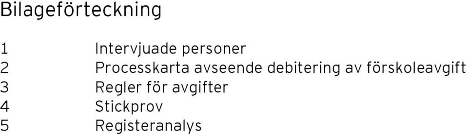 debitering av förskoleavgift 3