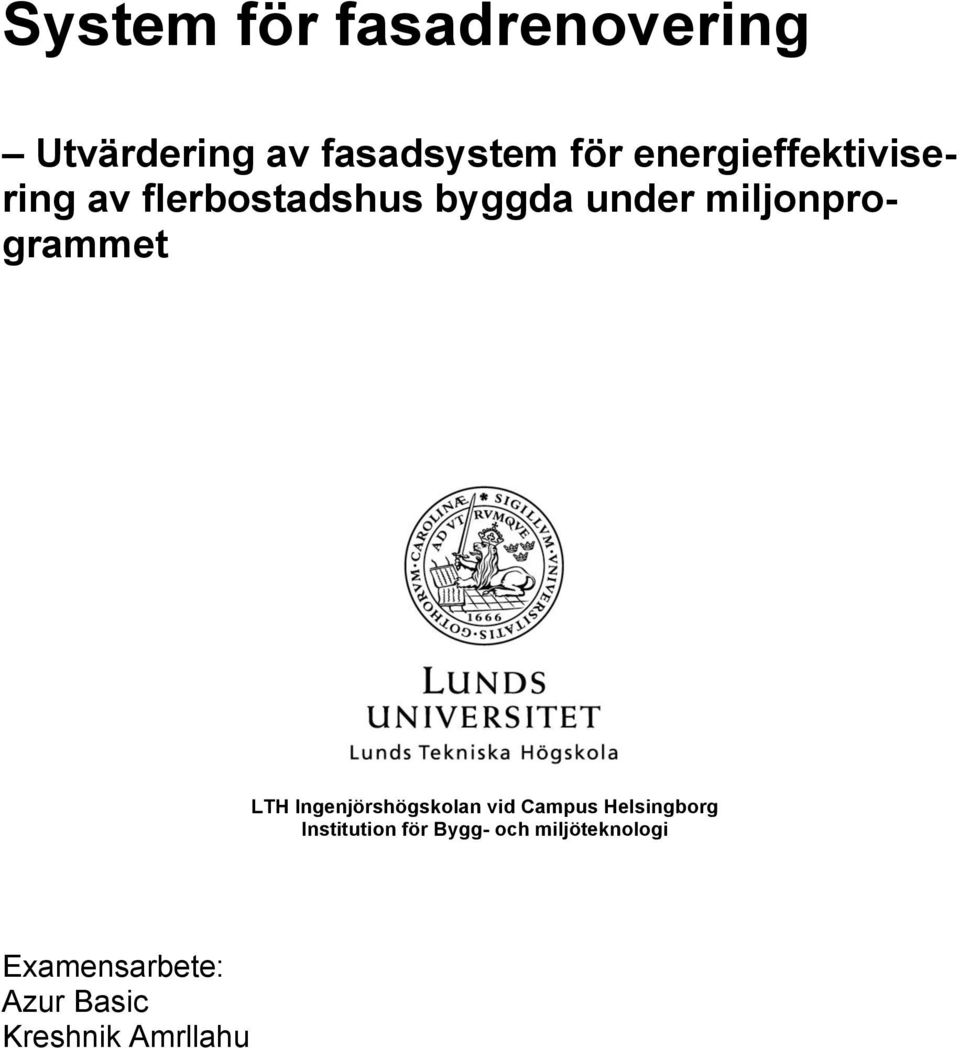 miljonprogrammet LTH Ingenjörshögskolan vid Campus Helsingborg