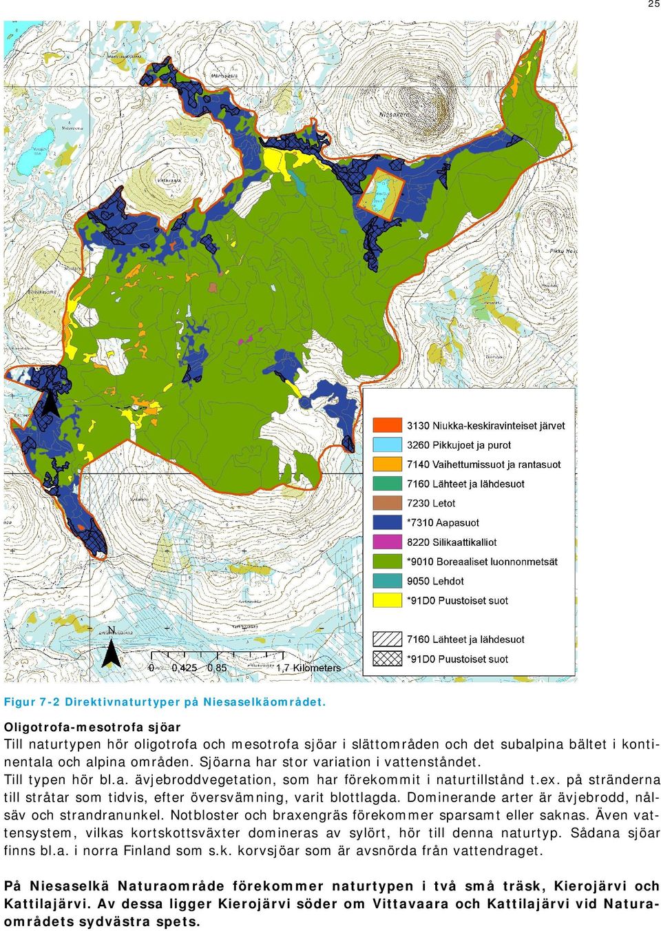 Till typen hör bl.a. ävjebroddvegetation, som har förekommit i naturtillstånd t.ex. på stränderna till stråtar som tidvis, efter översvämning, varit blottlagda.