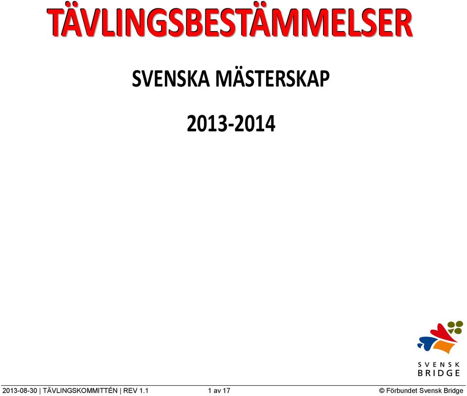 2013-08-30 TÄVLINGSKOMMITTÉN