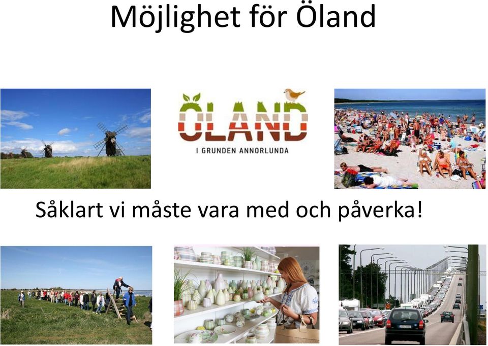 vi måste vara