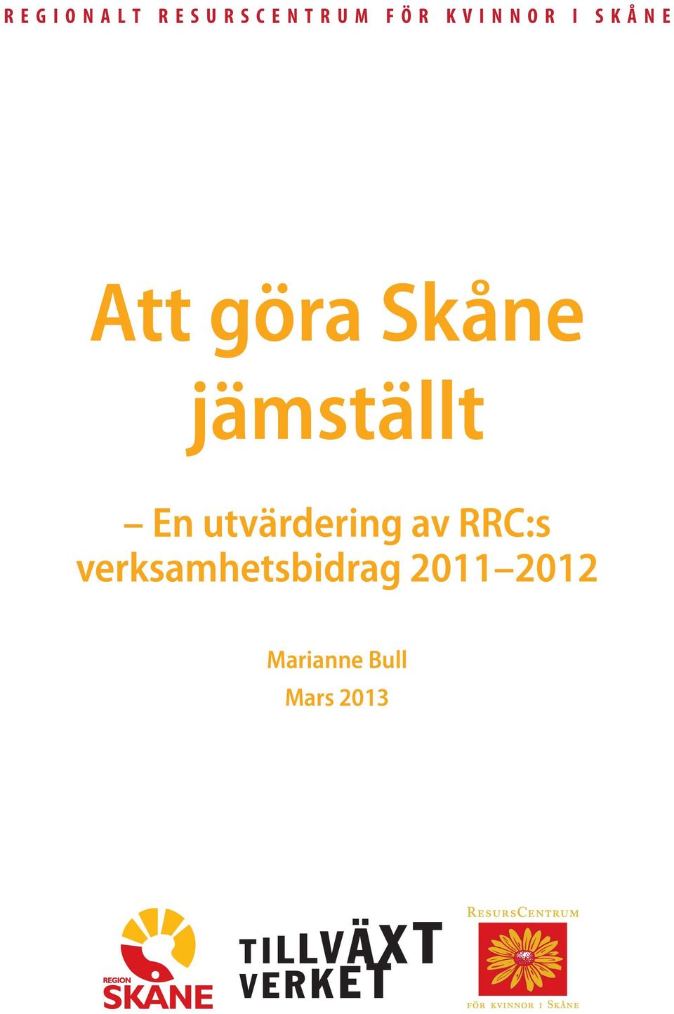 Skåne jämställt En utvärdering av RRC:s