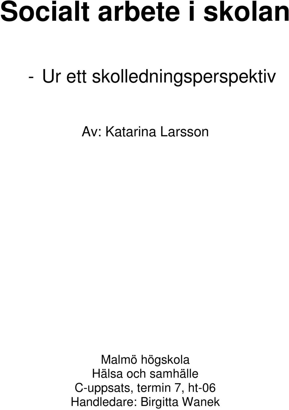 Larsson Malmö högskola Hälsa och