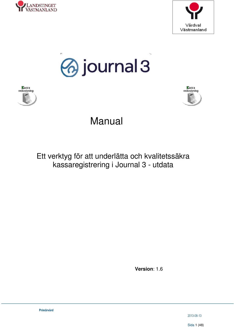 kassaregistrering i Journal 3