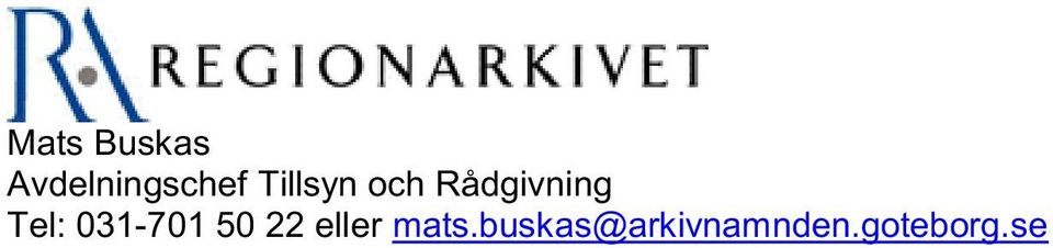 031-701 50 22 eller mats.