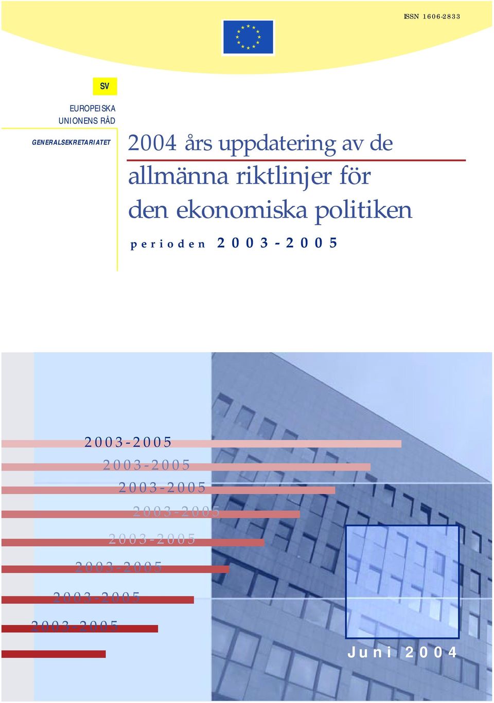 riktlinjer för den ekonomiska politiken perioden 2003-2005