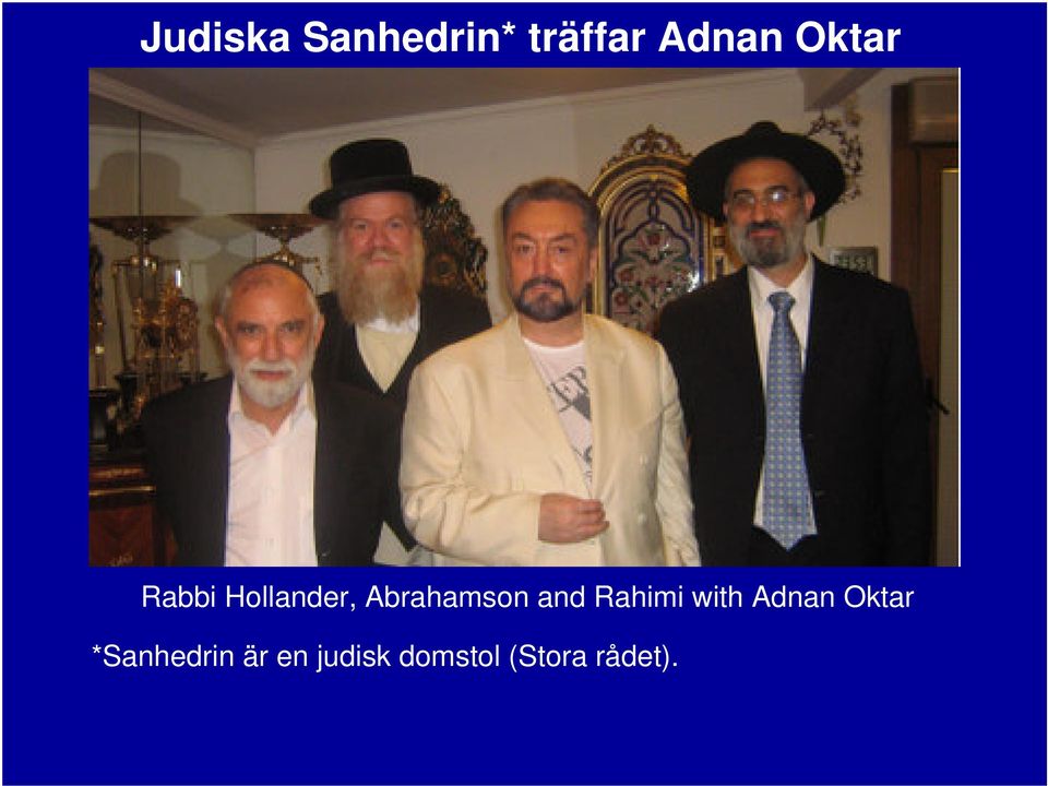 and Rahimi with Adnan Oktar