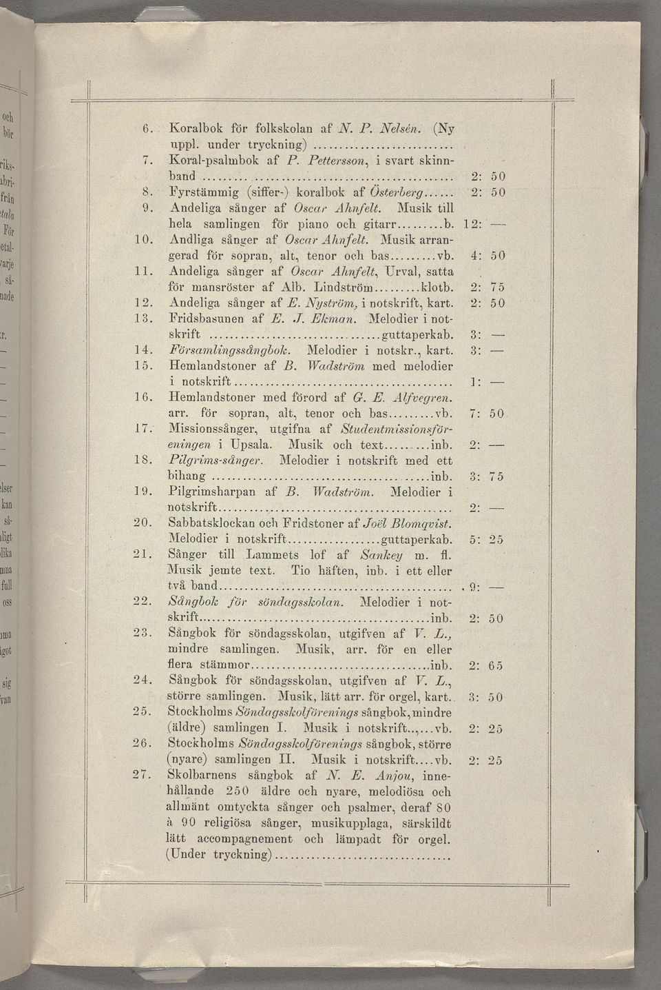 guttaperkab Färsmnlingssdøzgbzø/c Hcmlandstoner l/l/ctdsträm B i nots, kart med melodier i Hemlandstoner med ord G E Alfvegren arr För sopran, alt, tenor bas, vb StudentmissionsMissionssånger,