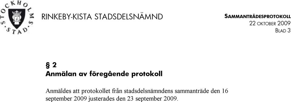 från stadsdelsnämndens sammanträde den