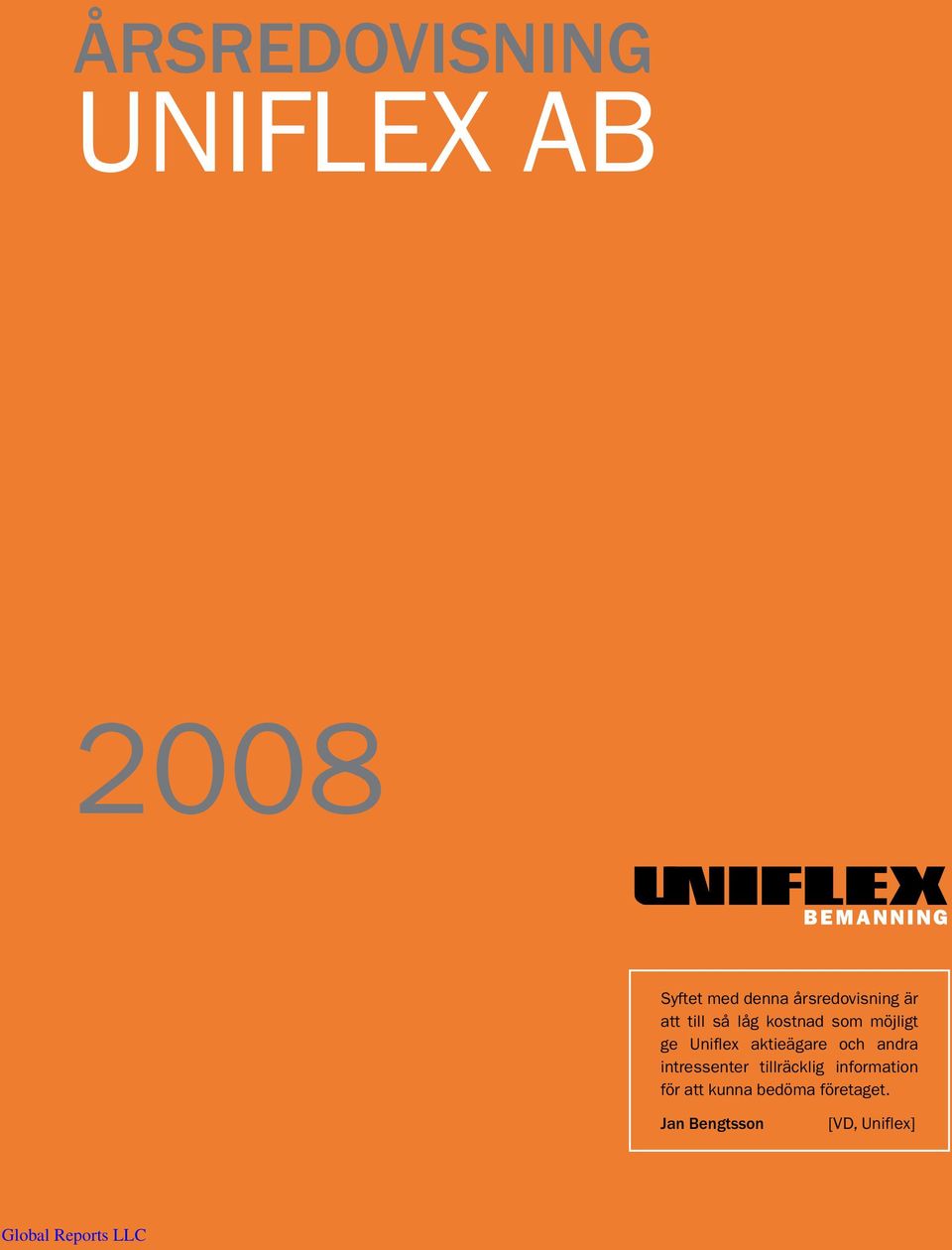 Uniflex aktieägare och andra intressenter tillräcklig