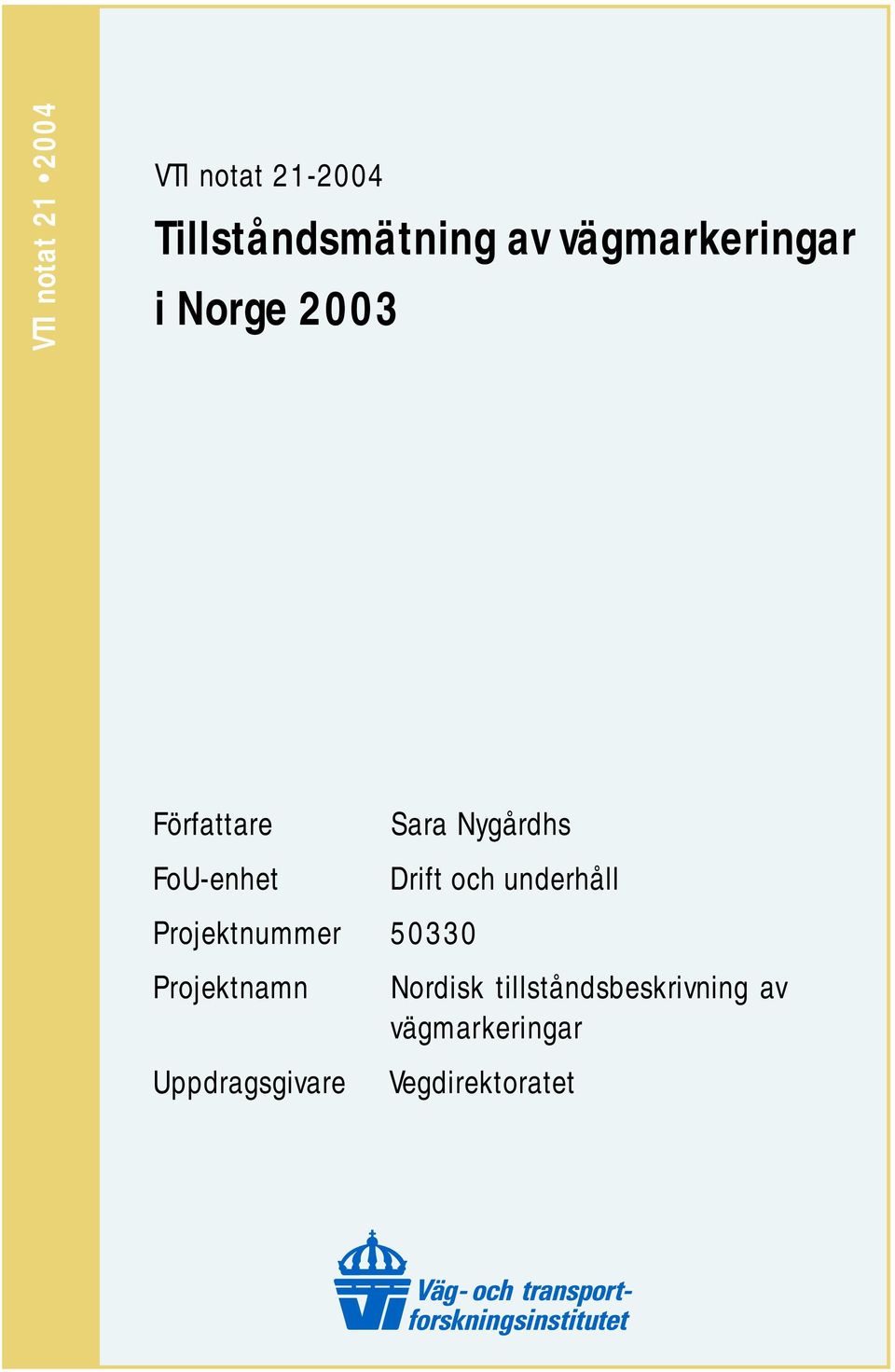 Drift och underhåll Projektnummer 533 Projektnamn