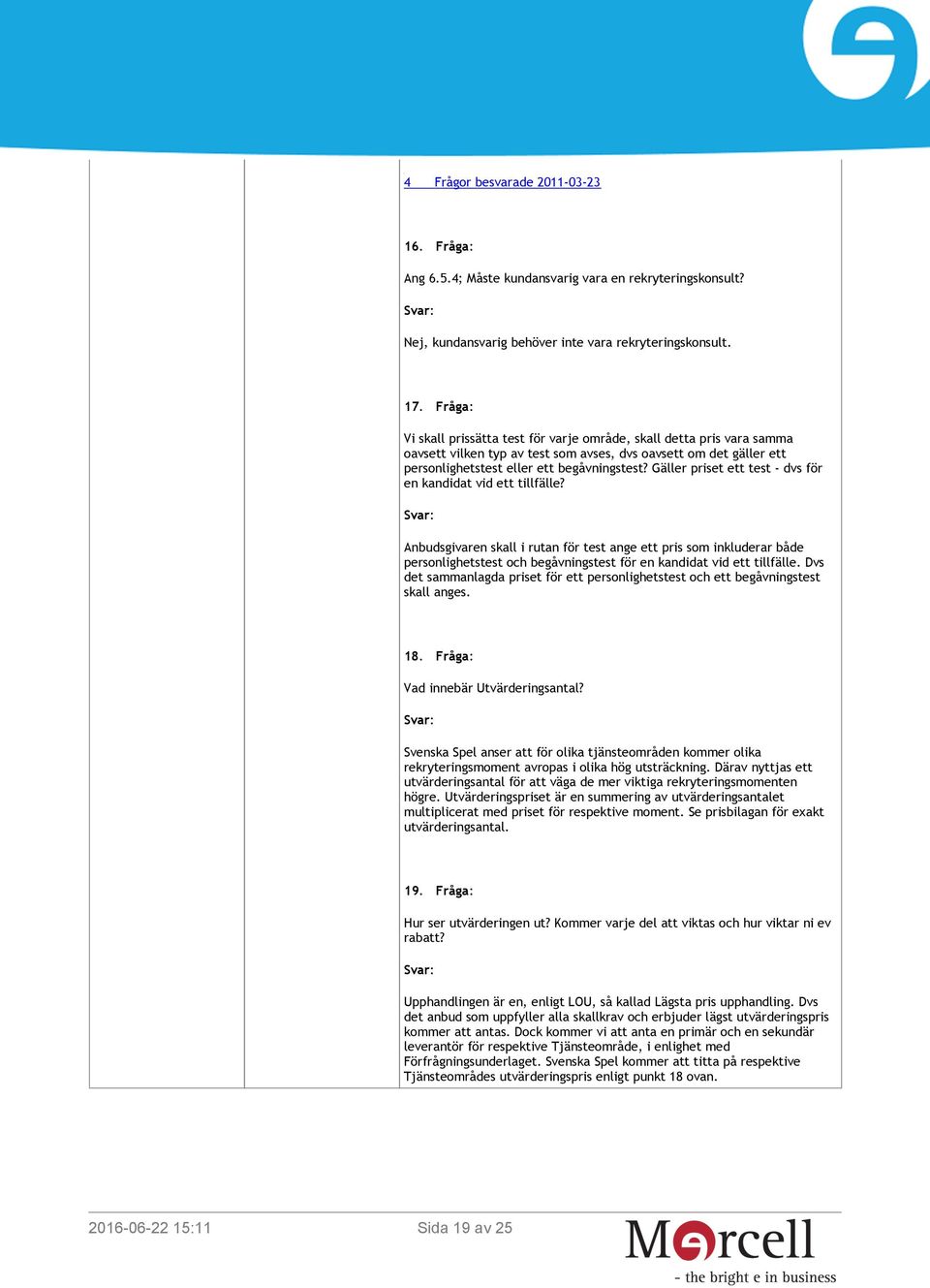 Gäller priset ett test - dvs för en kandidat vid ett tillfälle?
