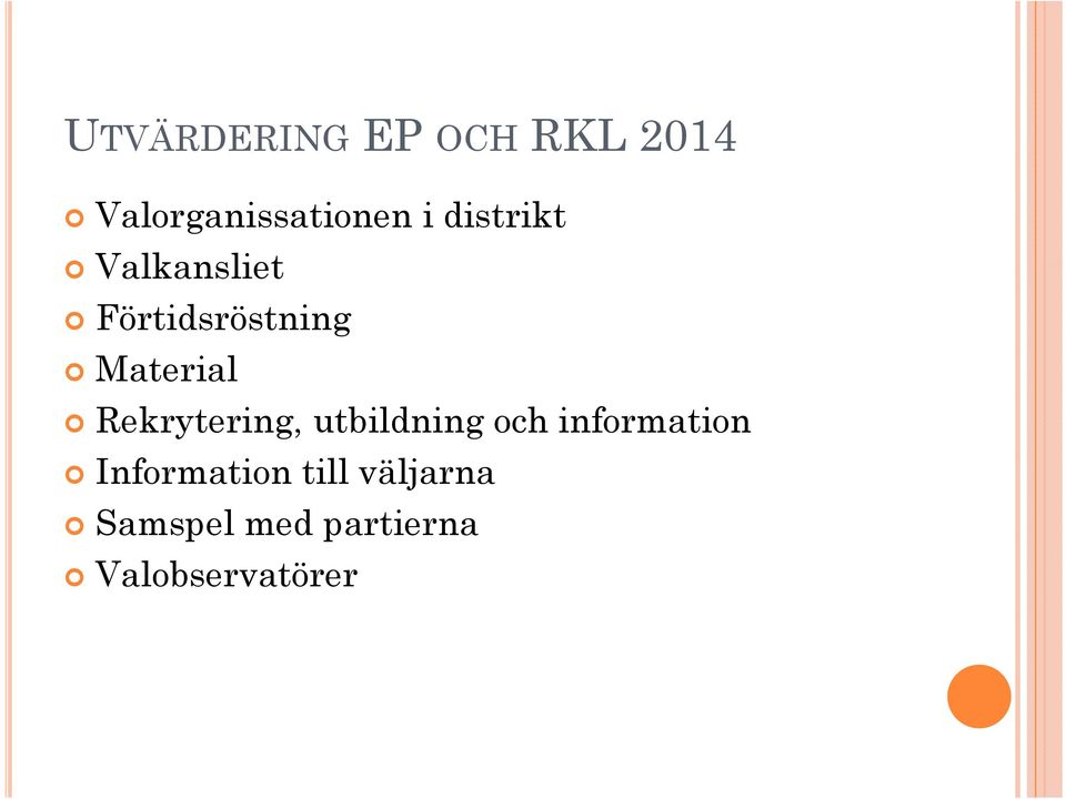 Rekrytering, utbildning och information