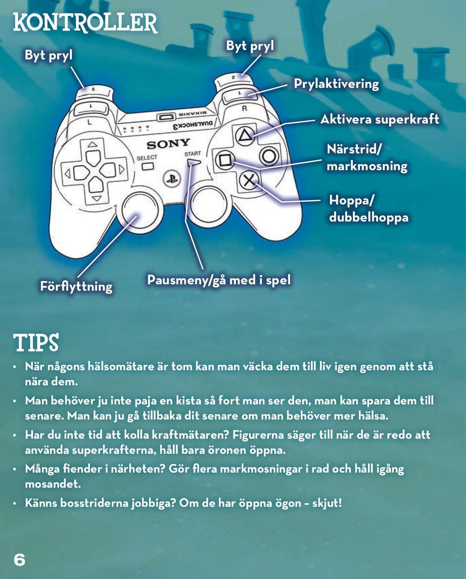 Man kan ju gå tillbaka dit senare om man behöver mer hälsa. Har du inte tid att kolla kraftmätaren?