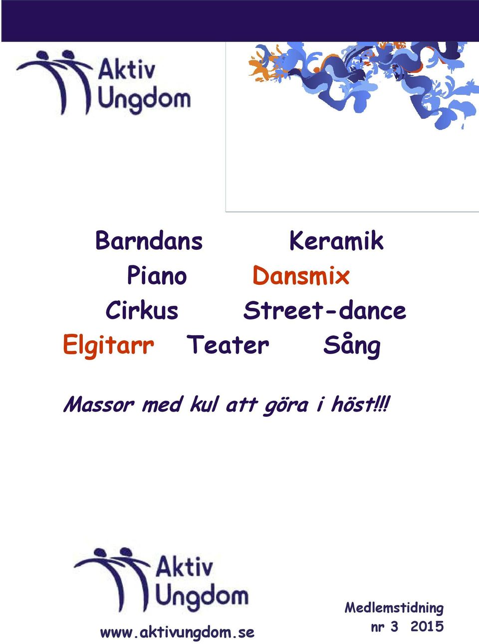 Massor med kul att göra i höst!!! www.