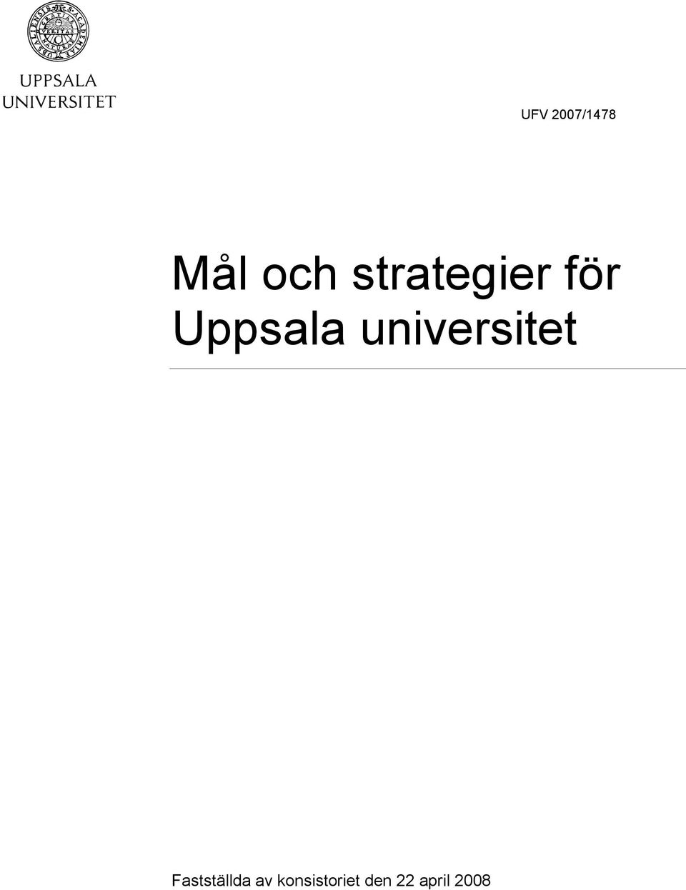 universitet Fastställda