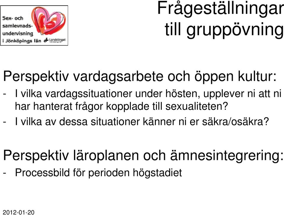 kopplade till sexualiteten?