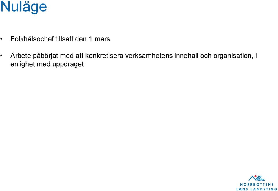 konkretisera verksamhetens innehåll