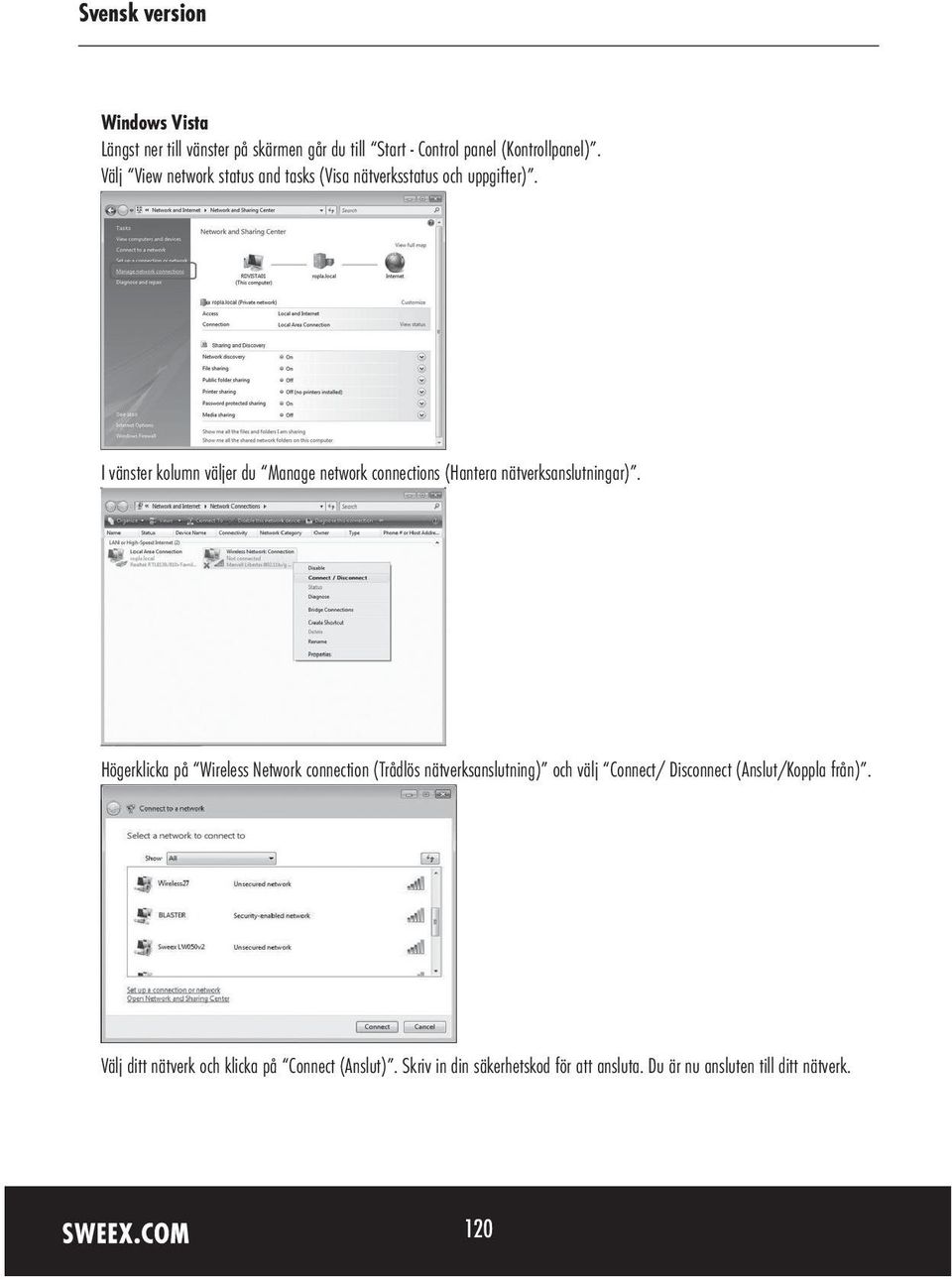 I vänster kolumn väljer du Manage network connections (Hantera nätverksanslutningar).